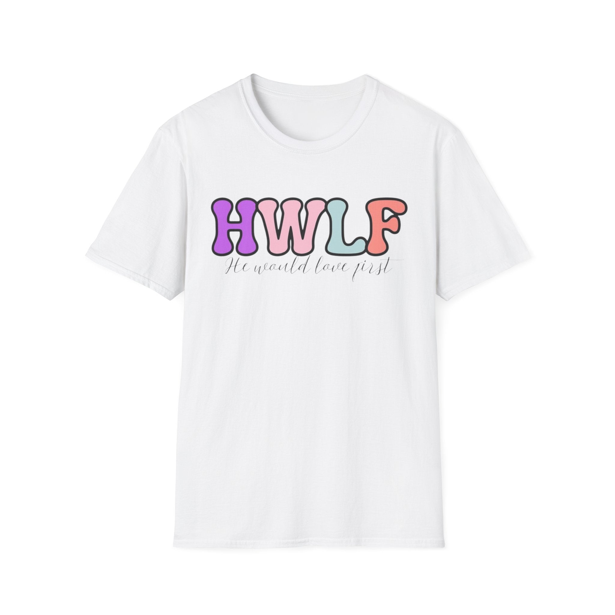 "He Would Love First" Tee