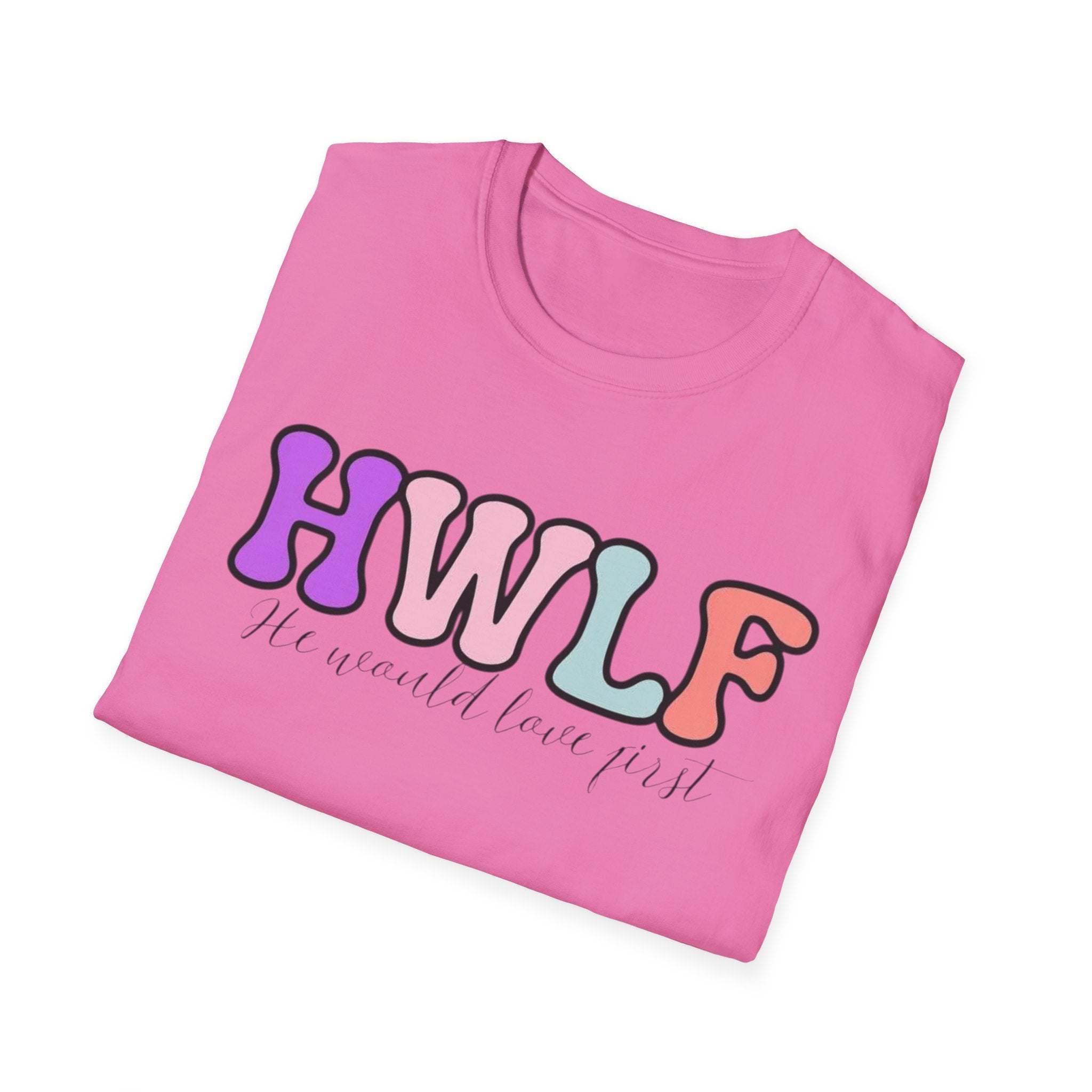 "He Would Love First" Tee