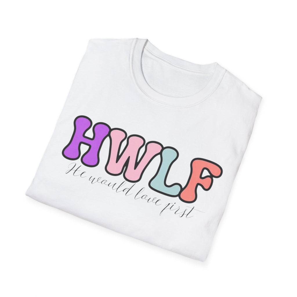 "He Would Love First" Tee